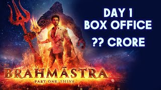 Brahmastra OPENING Day Box Office Collection | MASSIVE