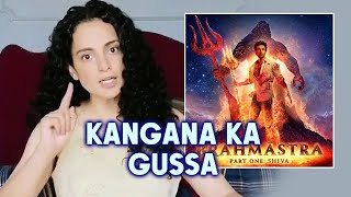 Kangana Ranaut ANGRY Reaction On Brahmastra | Ranbir Kapoor, Alia Bhatt