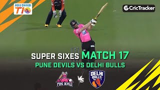Pune Devils vs Delhi Bulls | Super Sixes | Abu Dhabi T10 League Season 4 | Match 17