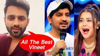 Indian Idol Season 13 Contestant Vineet Singh Ko Rahul Vaidya Ka Supoort
