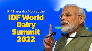 PM Narendra Modi at the IDF  World Dairy Summit 2022 l PMO