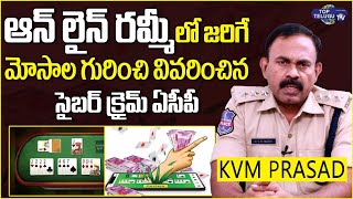 Cyber Crime ACP KVM Prasad About Online Rummy Cheatings | Cyber Crime KVM Prasad | Top Telugu TV