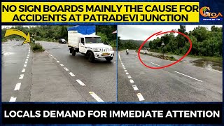No Sign boards mainly the cause for accidents at Patradevi junction. Locals demand for attention