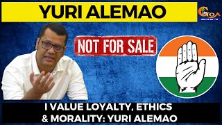 I am not a commodity to be purchased. I don't carry a price tag. I value loyalty: Yuri