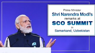 PM Shri Narendra Modi's remarks at SCO Summit in Samarkand, Uzbekistan