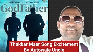 Thakkar Maar Song Excitement By Autowale Uncle Featuring Salman Khan And Chiranjeevi