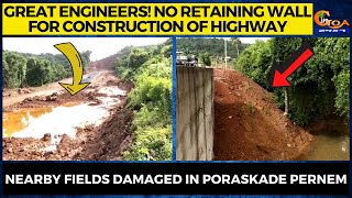 Great Engineers! Nearby fields damaged in Poraskade Pernem