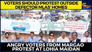 Voters should protest outside defector MLAs’ homes. Angry voters from Margao protest at Lohia Maidan
