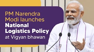 PM Narendra Modi launches National Logistics Policy at Vigyan bhawanl PMO