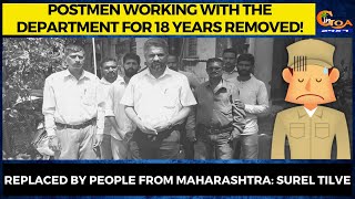 Postmen working with the department for 18 years removed! Replaced by people from Maharashtra: Surel