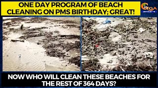1day program of cleaning on PMs birthday! Now who will clean these beaches for the rest of 364days?