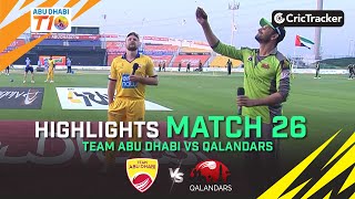 Team Abu Dhabi vs Qalandars | Highlights | Match 26 | Abu Dhabi T10 League Season 4