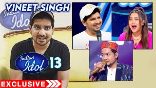 Indian Idol 13 | Contestant Vineet Singh Exclusive Interview | Pawandeep, Salman Ali, Arunita