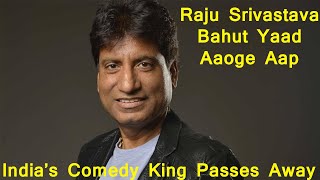 India’s Comedy King Raju Srivastava Passes Away