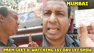 Prem Geet 3 Movie Watching First Day First Show In Mumbai