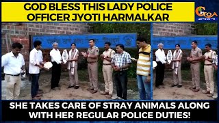 Lady police officer Jyoti Harmalkar felicitated for taking care of stray animals while doing duty