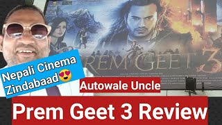 Prem Geet 3 Movie Review By Autowale Uncle, Pradeep Khadka Ka Kamaal Ka Action Hai Film Mein