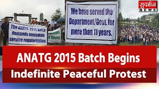 NORTHEAST:Nagaland | ANATG 2015 बैच ने अनिश्चितकालीन शांतिपूर्ण विरोध शुरू किया | Nagaland Teachers