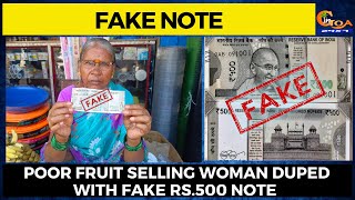 #VerySad- Poor fruit selling woman duped. Couple wearing mask and helmet gave Rs.500 fake note