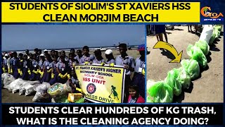 Students of Siolim's St Xaviers HSS clean Morjim Beach.