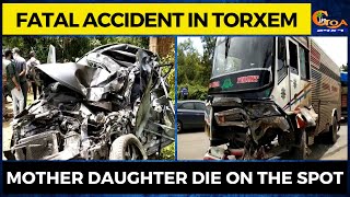 Fatal accident in Torxem. Mother daughter die on the spot.
