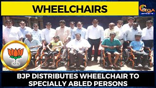 Wheelchairs. BJP distributes wheelchair to specially abled persons