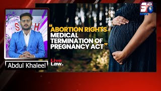 Abortion Huwa Desh Mein Legal | Ladkiyan Aur Khawateen Ke Liye Bada Faisla | NATIONAL NEWS |