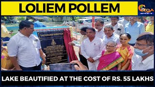 Loliem Pollem| Lake beautified at the cost of Rs. 55 lakhs