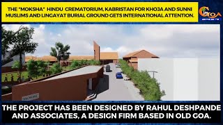 The "Moksha"  Hindu  Crematorium,gets international attention.