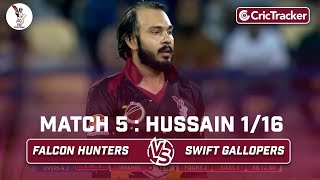 Falcon Hunters vs Swift Gallopers | Hussain 1/16 | Match 5 | Qatar T10 League