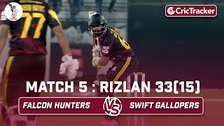 Falcon Hunters vs Swift Gallopers | Rizlan 33(15) | Match 5 | Qatar T10 League