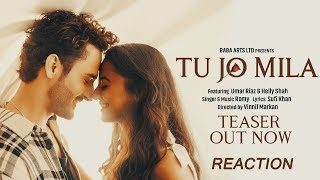 Tu Jo Mila Official Teaser Reaction | Umar Riaz & Helly Shah