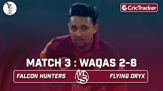 Falcon Hunters vs Flying Oryx | Waqas 2/8 | Match 11 | Qatar T10 League