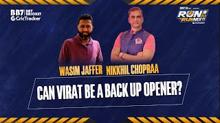 Wasim Jaffer and Nikkhil Chopraa share views on Virat Kohli as backup opener