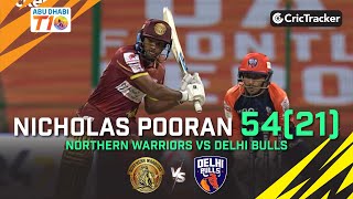 Northern Warriors vs Delhi Bulls | Nicholas Pooran 54(19) | Match 9 | Abu Dhabi T10 League Season 4
