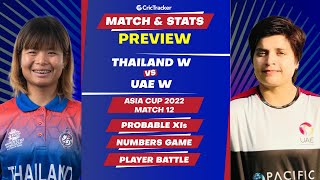 Women's Asia Cup T20 2022: THA-W vs UAE-W | 12th Match | Match Prediction, Stats, Playing XI