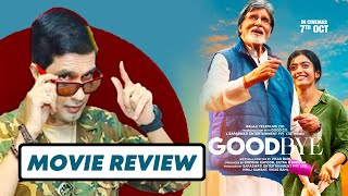 Goodbye Movie REVIEW | Amitabh Bachchan And Rashmika Mandana | By RJ Divya Solgama