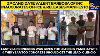 ZP candidate Valent Barbosa of INC inaugurates office & releases manifesto