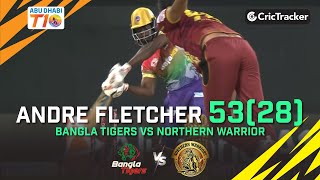 Bangla Tigers vs Northern Warriors |Andre Fletcher 53(28) | Match 11 | Abu Dhabi T10 League Season 4