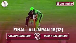 Falcon Hunters vs Swift Gallopers | Ali Imran 19(12) | Final | Qatar T10 League