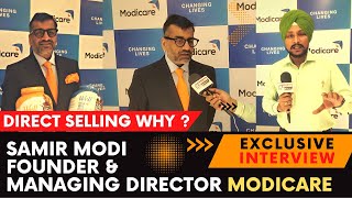 Why Direct Selling ? | Samir Modi Founder And MD Modicare Ltd.| Exclusive Interview