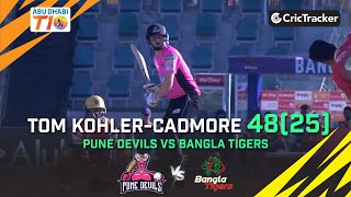 Pune Devils vs Bangla Tigers | Tom Kohler-Cadmore 48(25) | Match 13 | Abu Dhabi T10 League Season 4