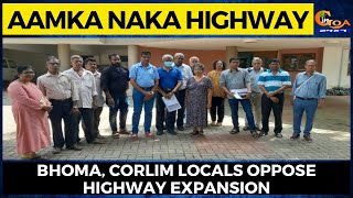 Aamka Naka Highway. Bhoma, Corlim locals oppose highway expansion