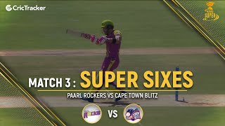 Pearl Rocks vs Cape Town Blitz | Super Sixes | Match 3 | Mzansi Super League