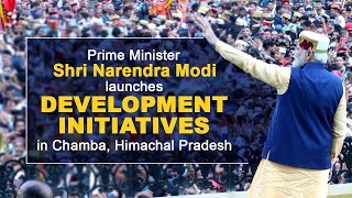 PM Shri Narendra Modi launches development initiatives in Chamba, Himachal Pradesh
