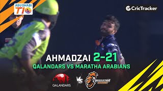 Qalandars vs Maratha Arabians | Ahmadzai 2-21 | Match 16 | Abu Dhabi T10 League Season 4