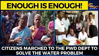 Enough is Enough! Citizens marched to the PWD dept to solve the water problem