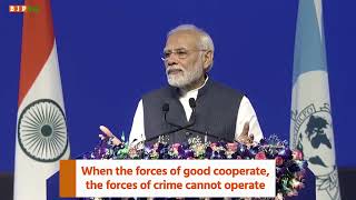 When the forces of good cooperate, the forces of crime can't operate: PM Modi