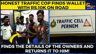 #GoodJobSir- Honest traffic cop finds wallet with Rs.10k on road, returns it to owner