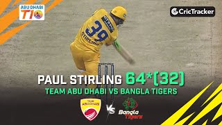 Team Abu Dhabi vs Bangla Tigers | Paul Stirling 64*(32) | Match 24 | Abu Dhabi T10 League Season 4
